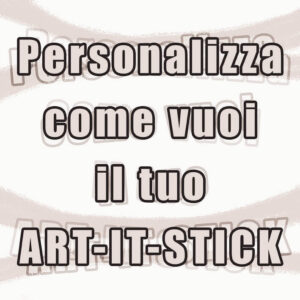 ART-IT-STICK (Personalizzato!) 25x25cm